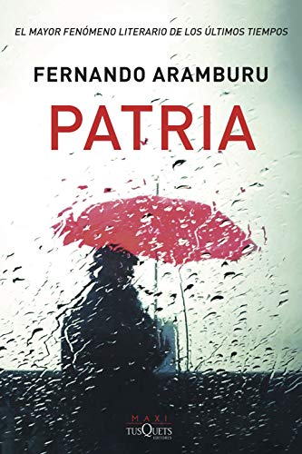 Patria - Fernando Aramburu - Edizione spagnola (MAXI) von TUSQUETS